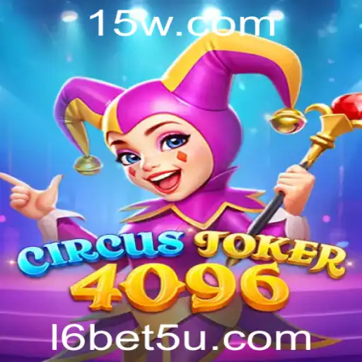 Explorando o Universo de CircusJoker4096: Uma Jornada ao Mundo do Entretenimento com l6bet